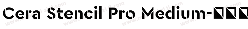 Cera Stencil Pro Medium字体转换